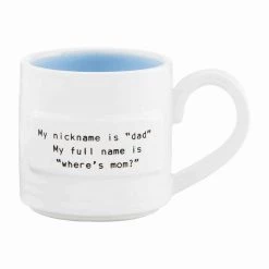 Mud Pie Dad Sentiment Mug, "Where's Mom?"